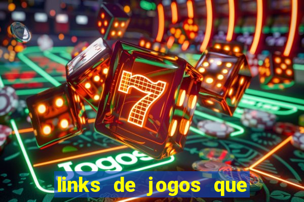 links de jogos que ganha dinheiro